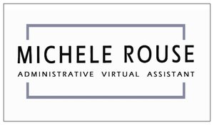 Michele Rouse Administrative Virtual Assistant